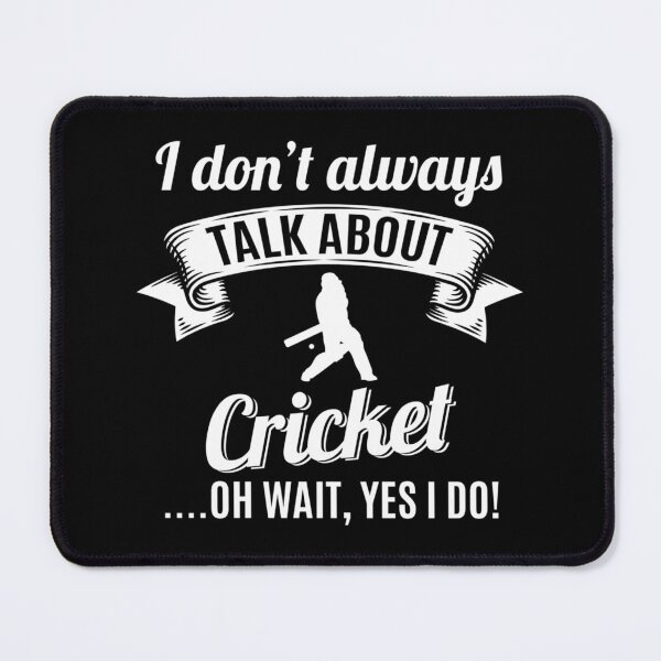 Item preview, Don’t Always Talk About Cricket Oh Wait, Yes I Do! Sticker designed and sold by amiyacunni.
