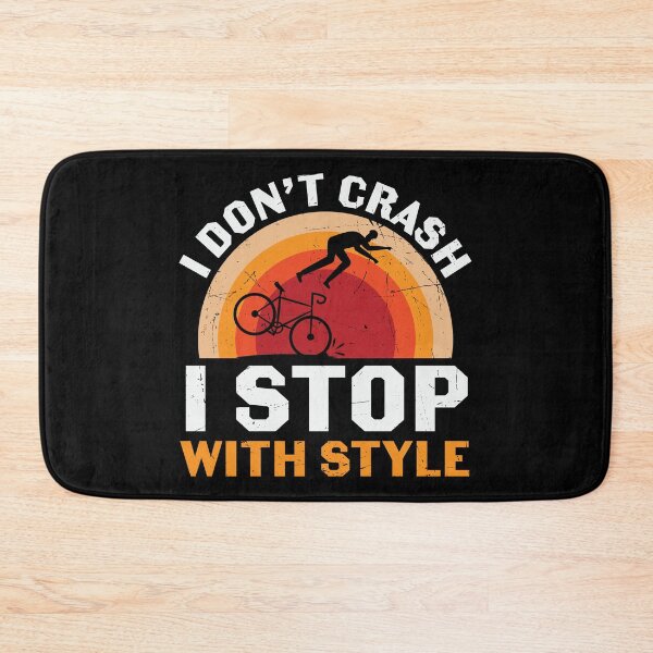 Item preview, I Dont Crash I Stop With Style | Mountain Biking | Cycling Retro designed and sold by KrisSidDesigns.