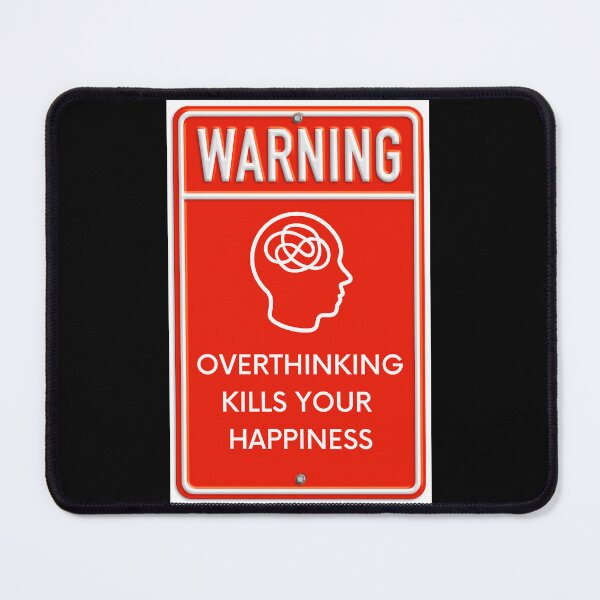 Item preview, Warning Overthinking Kills Your Happiness Red Metal Sign In Black designed and sold by LuckyKermit.