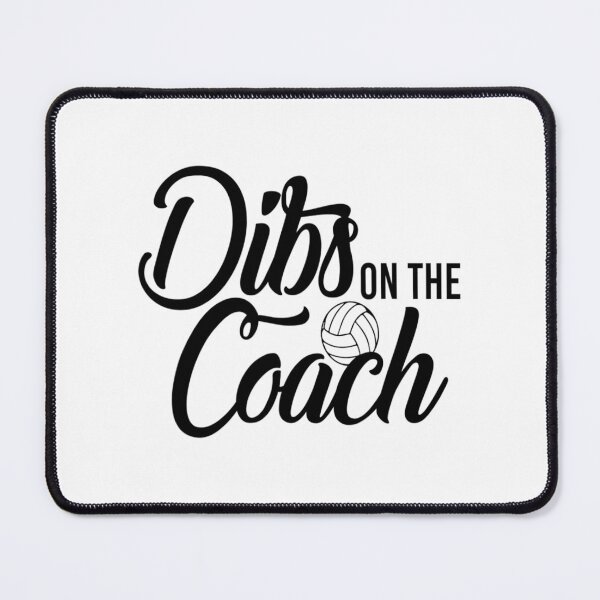Item preview, Dibs on the Coach - for coaching lovers designed and sold by TeesLina.