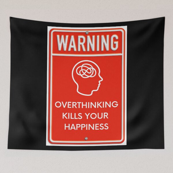 Item preview, Warning Overthinking Kills Your Happiness Red Metal Sign In Black designed and sold by LuckyKermit.