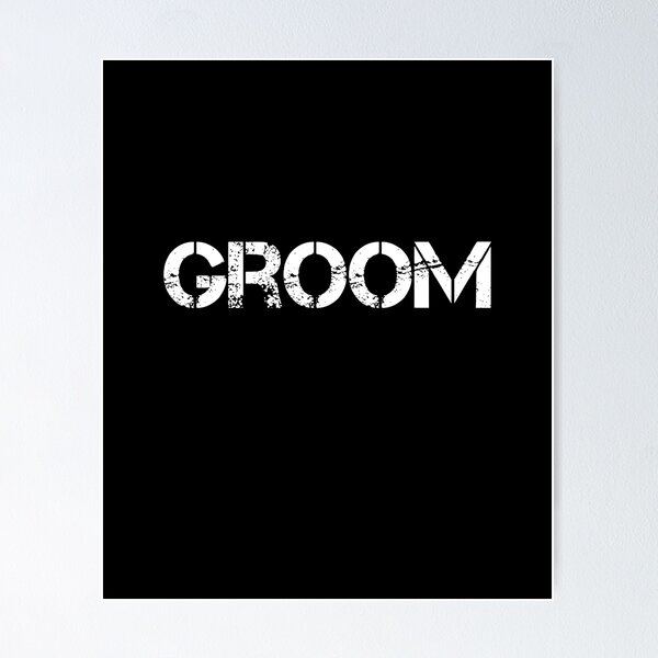 i'm groom Poster for Sale by rachidhaz