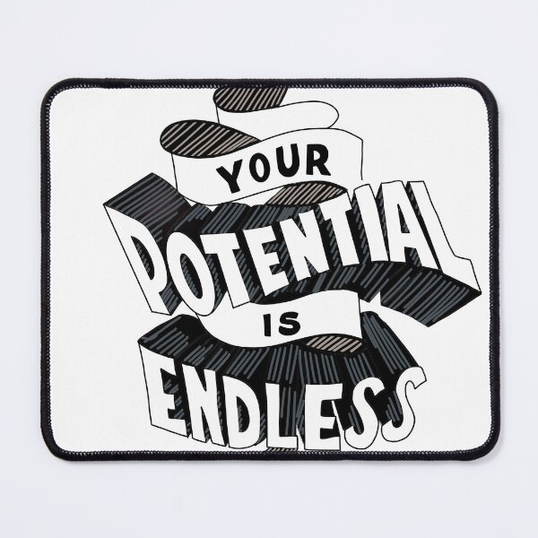 Item preview, YOUR POTENTIAL IS ENDLESS designed and sold by Tinytshirt.