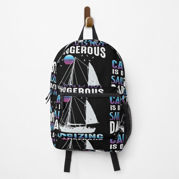 Item preview, sailing is not dangerous capsizing is dangerous designed and sold by JaMatt1983.