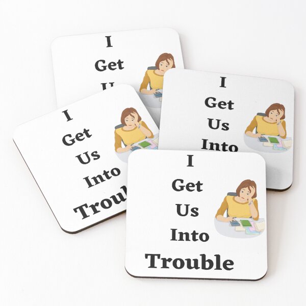 Item preview, I Get Us Into Trouble designed and sold by LunaticArtWork.