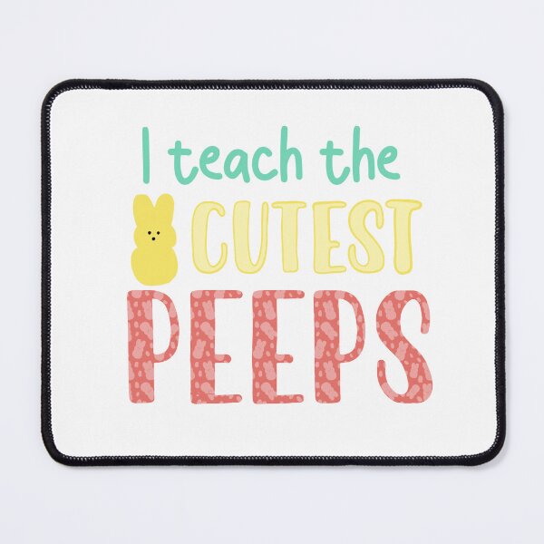 Item preview, Teacher Easter Peeps, I teach the cutest peeps designed and sold by FreckledBliss.