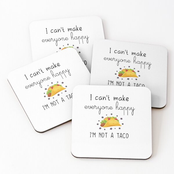 Item preview, Funny I can't Make Everyone Happy I'm Not a Taco,Taco lover,I'm not a taco, designed and sold by akd - MARKET ⭐ ⭐ ⭐ ⭐ ⭐.
