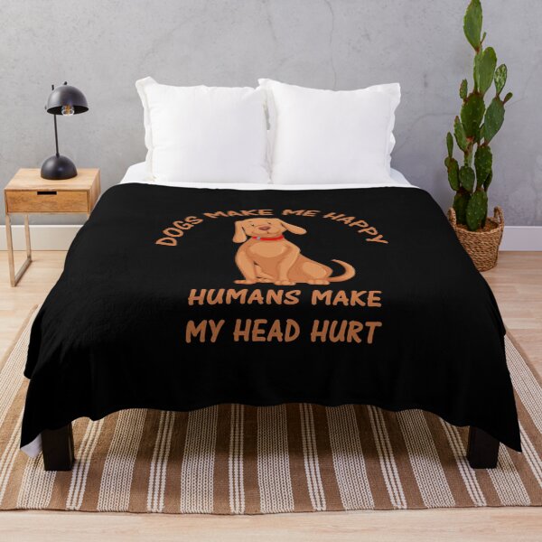 Item preview, Dogs Make Me Happy Humans Make My Head Hurt designed and sold by Simo200.