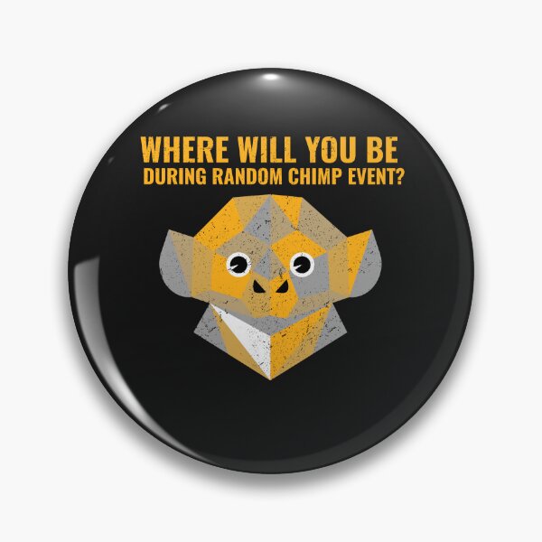Item preview, Where Will You Be During Random Chimp Event designed and sold by art-fox.