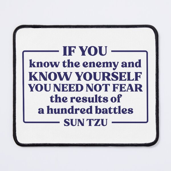 Item preview, Sun Tzu Quote If You Know The Enemy designed and sold by KrisSidDesigns.