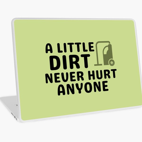 Item preview, A Little Dirt Never Hurt Anyone Crazy Cleaning Lady Crew designed and sold by SavvyCleaner.