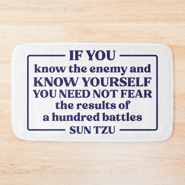 Item preview, Sun Tzu Quote If You Know The Enemy designed and sold by KrisSidDesigns.