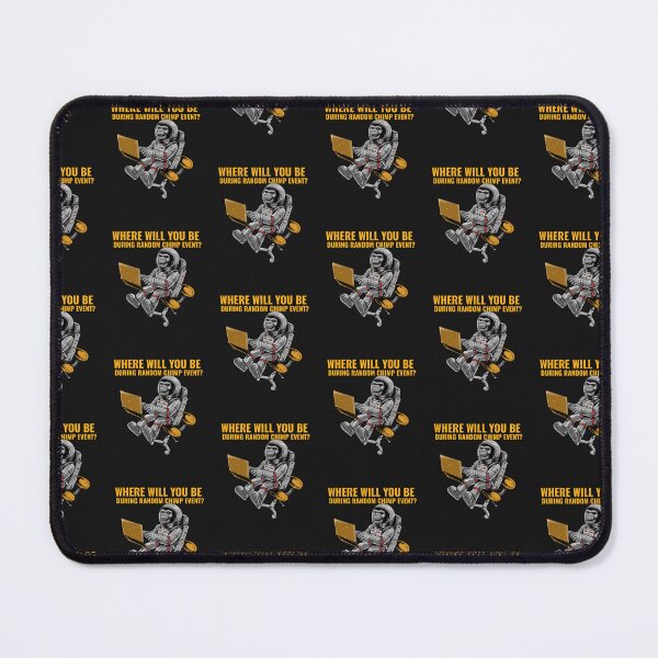 Item preview, Where Will You Be During Random Chimp Event designed and sold by art-fox.