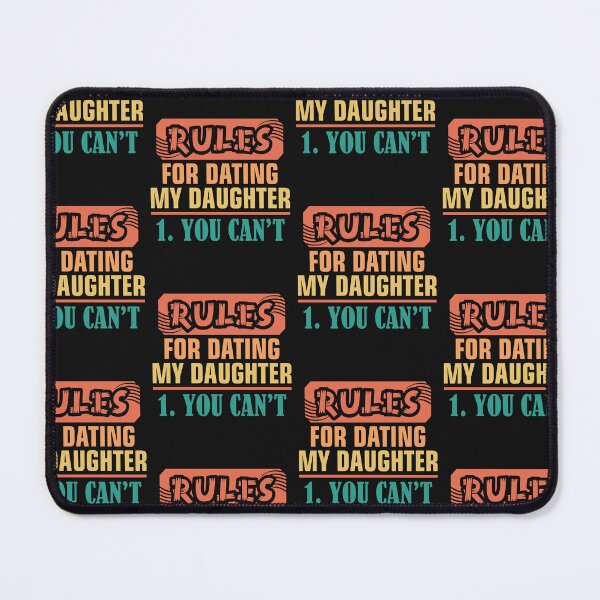 Item preview,  Funny Rules For Dating My Daughter You Can't  designed and sold by Theparticular.