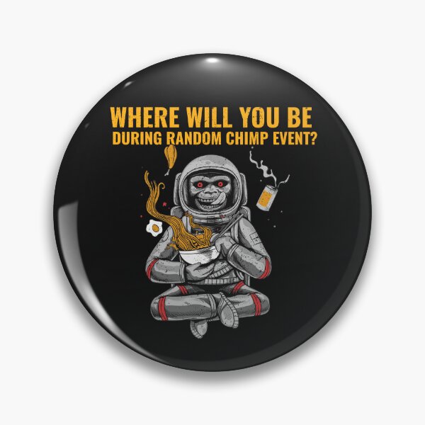Item preview, Where Will You Be During Random Chimp Event designed and sold by art-fox.
