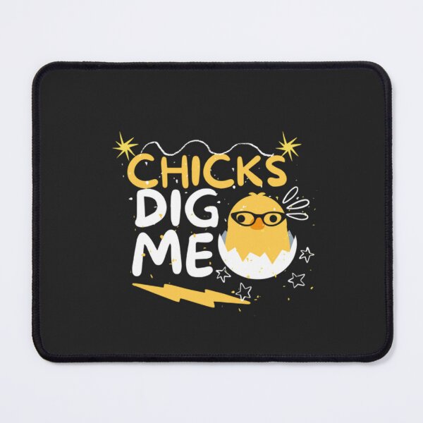 Item preview, CHICKS DIG ME designed and sold by yochatees.