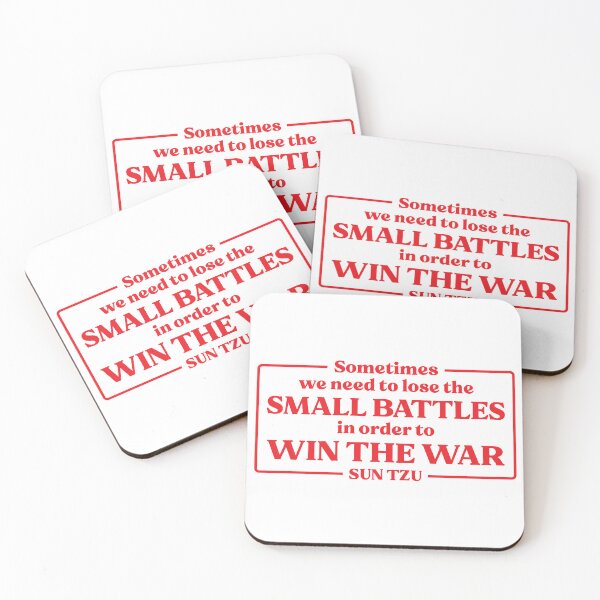 Item preview, Sun Tzu Quote Sometimes We Need To Lose The Small Battles designed and sold by KrisSidDesigns.