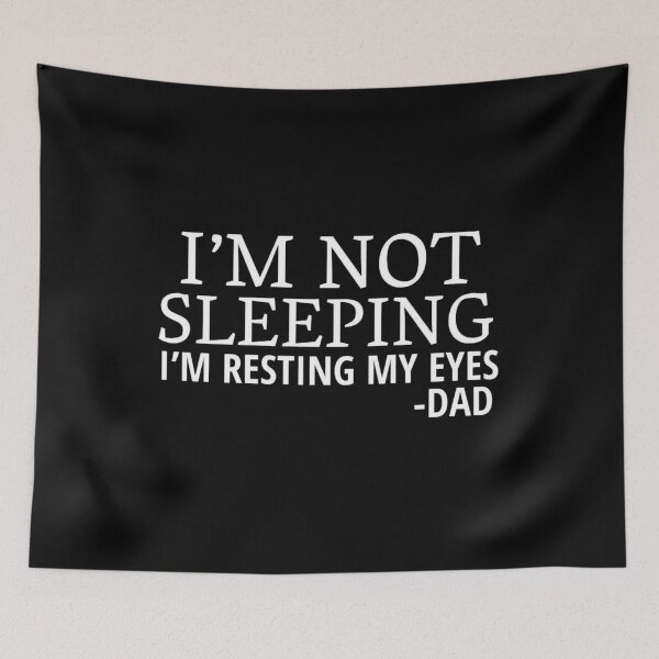 Item preview, I'm Not Sleeping I'm Resting My Eyes designed and sold by WALID65.