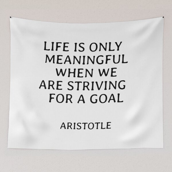 Item preview, Life is only meaningful when we are striving for a goal - Aristotle philosophical quotes about life designed and sold by Inspirationmotivation.