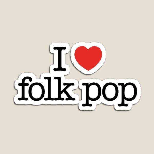 Item preview, I love folk pop (music). designed and sold by shirtpress.