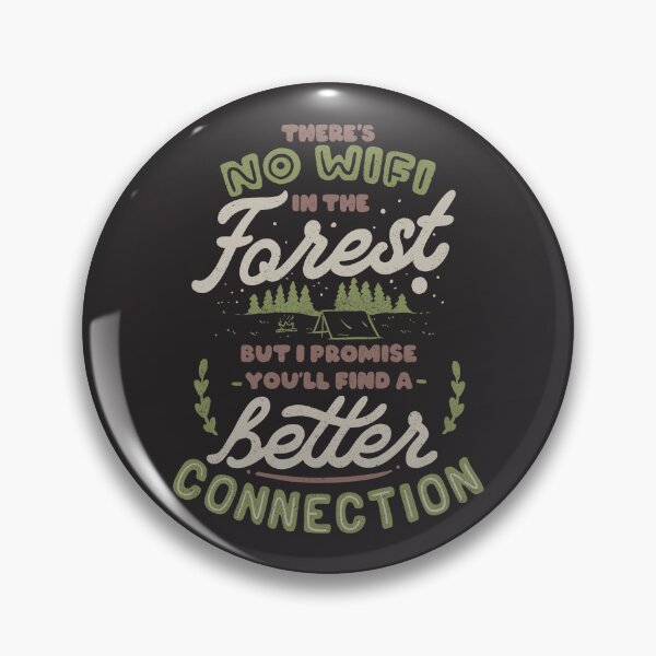 Item preview, There's no WiFi in the forest, but I promise you'll find a better connection  by Tobe Fonseca designed and sold by Tobe Fonseca®.