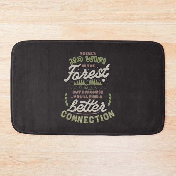 Item preview, There's no WiFi in the forest, but I promise you'll find a better connection  by Tobe Fonseca designed and sold by Tobe Fonseca®.