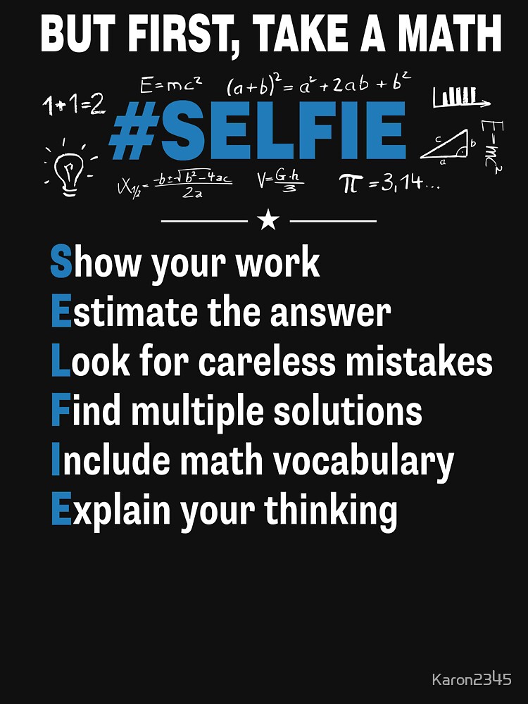 "But First, Take A Math Selfie Funny Math Teacher Shirt" Tshirt by