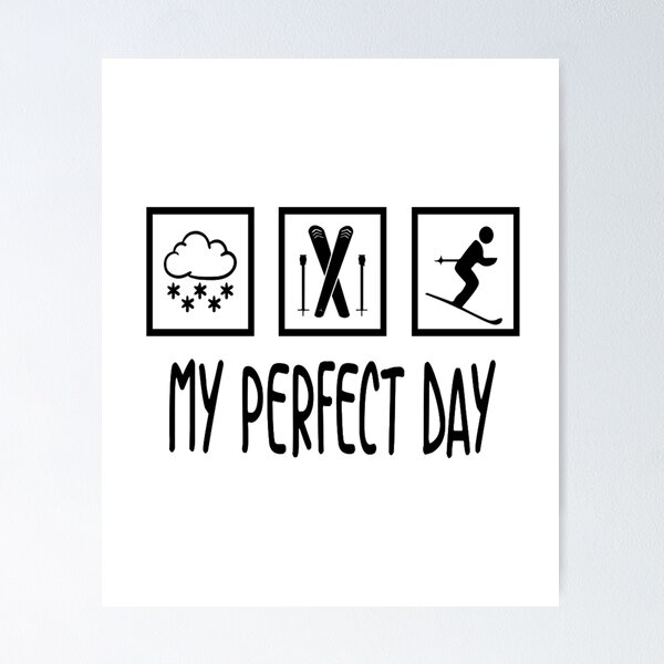 Artikelvorschau, MY PERFECT DAY - Winter Edition entworfen und verkauft von DZ-Merch.