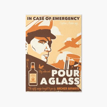 In case of emergency pour a glass Art Board Print
