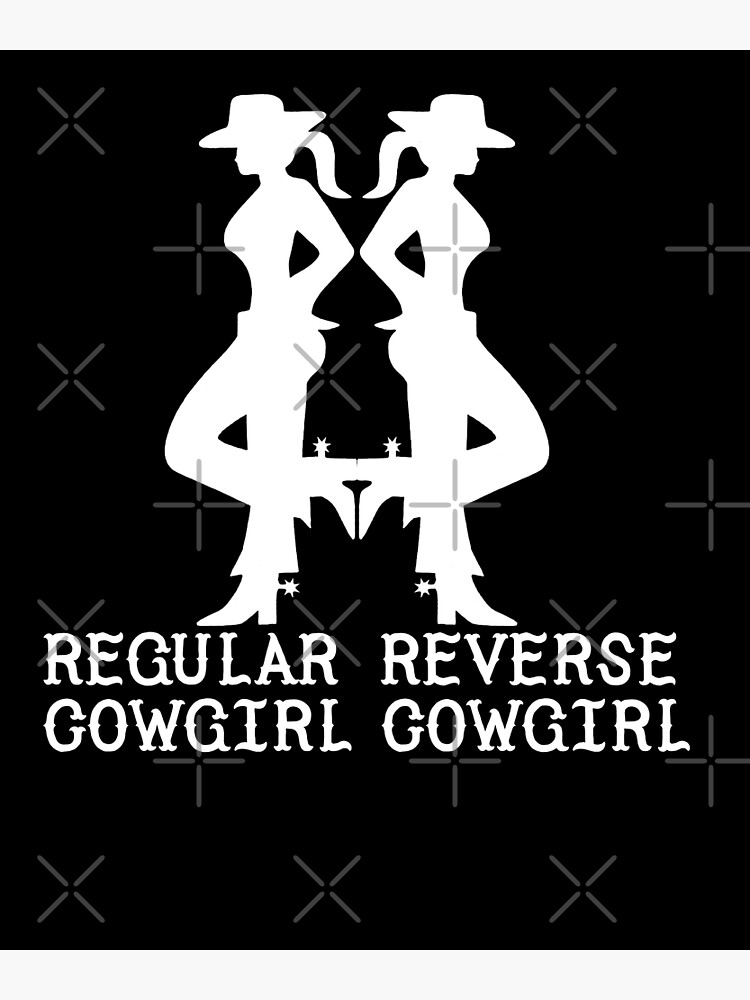 Regular Cowgirl Reverse Cowgirl Cowboy 2022 Poster By Jamai27 Redbubble 1766