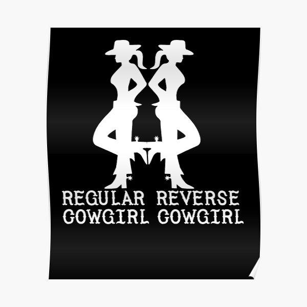 Regular Cowgirl Reverse Cowgirl Cowboy 2022 Poster By Jamai27 Redbubble 6605