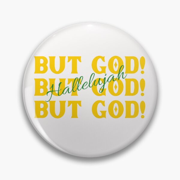Item preview, But God! Hallelujah designed and sold by Tish K..