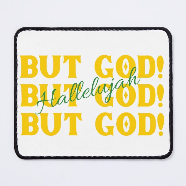 Item preview, But God! Hallelujah designed and sold by Tish K..