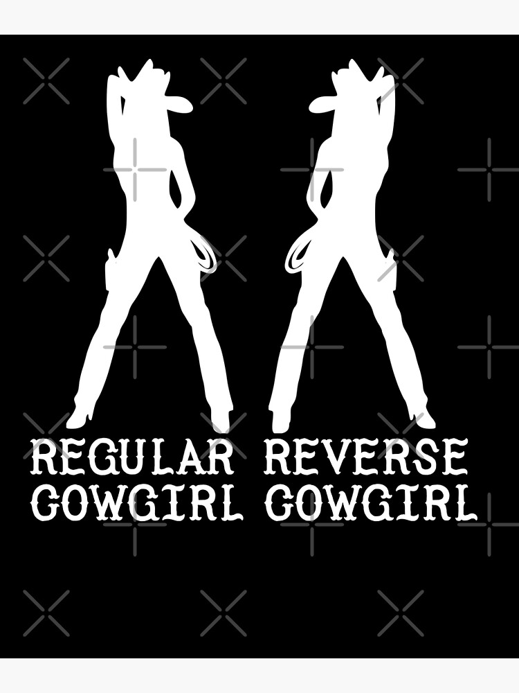 Regular Cowgirl Reverse Cowgirl Cowboy 2022 Poster By Jamai27 Redbubble 1390