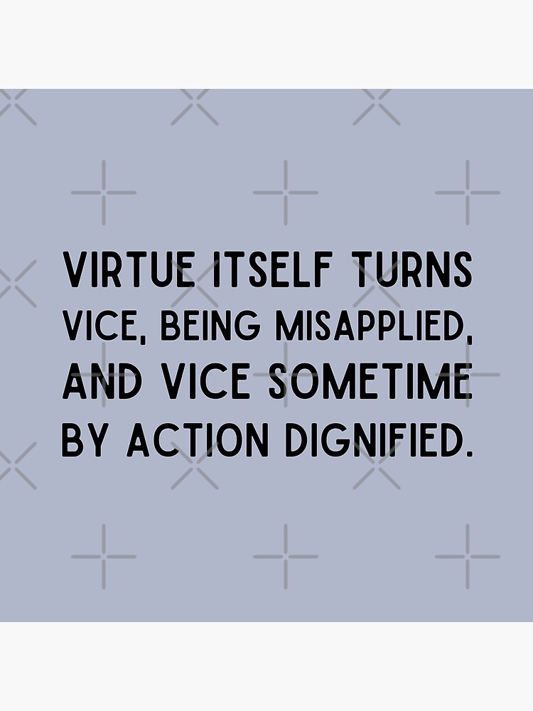 Shakespeare Quote Romeo And Juliet Virtue Itself Turns Vice Being Misapplied And Vice Sometime By Action Dignified Tote Bag For Sale By Violet Hope Redbubble