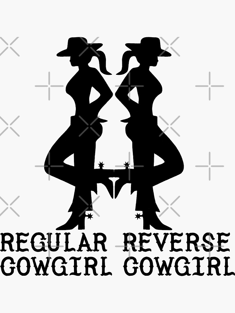 Regular Cowgirl Reverse Cowgirl Cowboy 2022 Sticker By Jamai27 Redbubble 3514