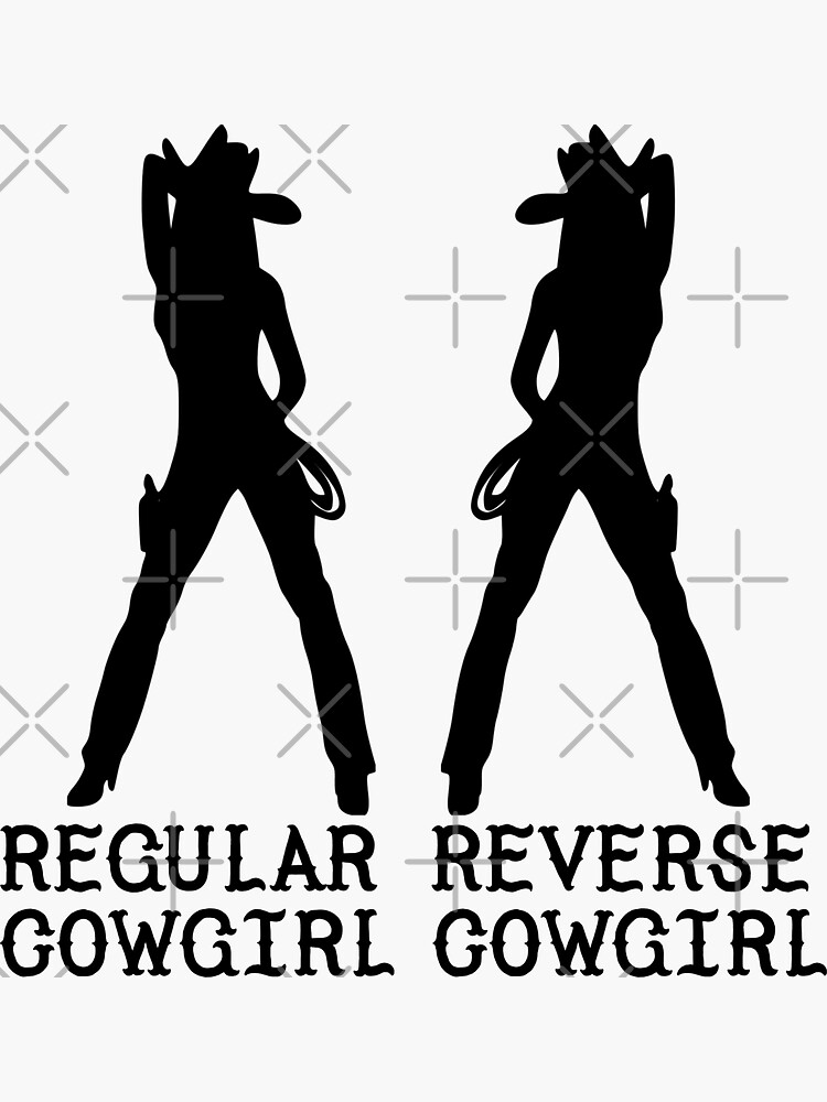 Regular Cowgirl Reverse Cowgirl Cowboy 2022 Sticker For Sale By Jamai27 Redbubble 0925