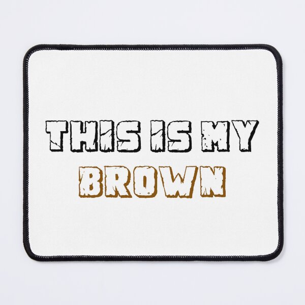Item preview, This is my Brown. Sticker designed and sold by MTmix.