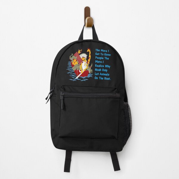 Item preview, The More I Get To Know People The More I Realize Why Noah Only Let Animals On The Boat. designed and sold by DistinguishedMe.