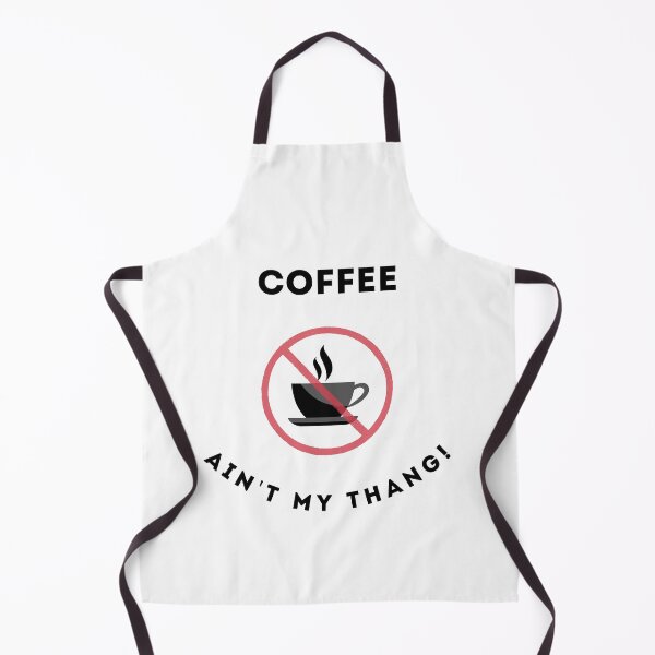 Item preview, Coffee Ain't My Thang! designed and sold by DeesTeesNThings.