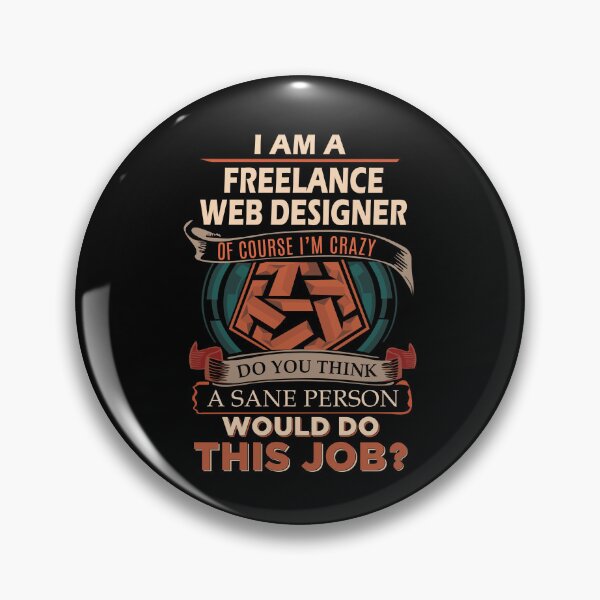 Item preview, Freelance Web Designer T Shirt - Sane Person Job Gift Item Tee designed and sold by stacyarmst.