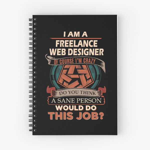 Item preview, Freelance Web Designer T Shirt - Sane Person Job Gift Item Tee designed and sold by stacyarmst.