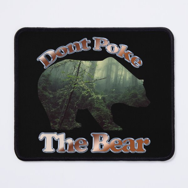 Item preview, dont poke the bear designed and sold by aither81.