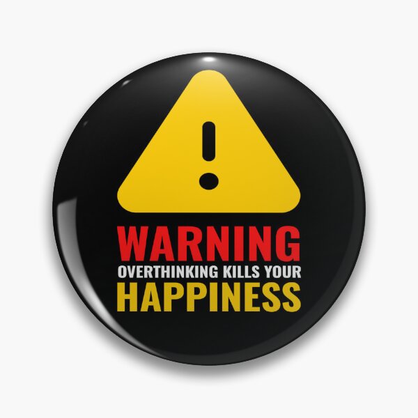 Item preview, Warning over thinking kills your happiness designed and sold by Hussain Shirts.