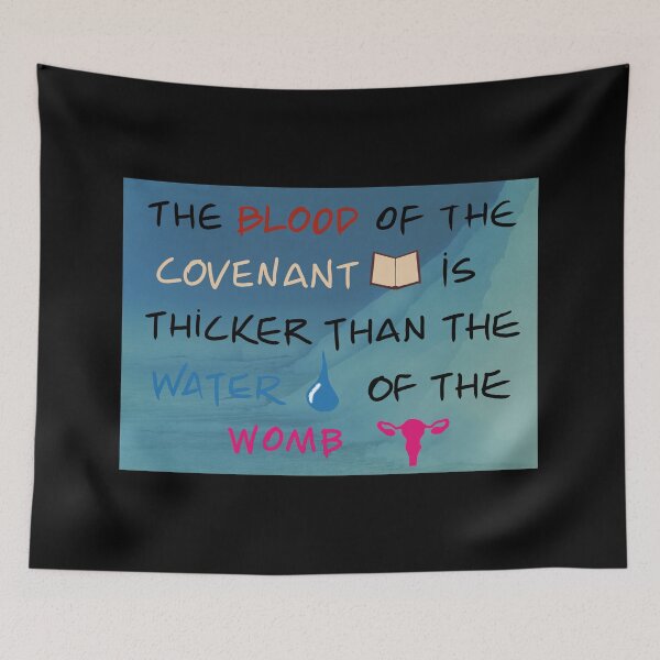 Item preview, The Blood of the Covenant is Thicker than the Water of the Womb designed and sold by Avicanfly.