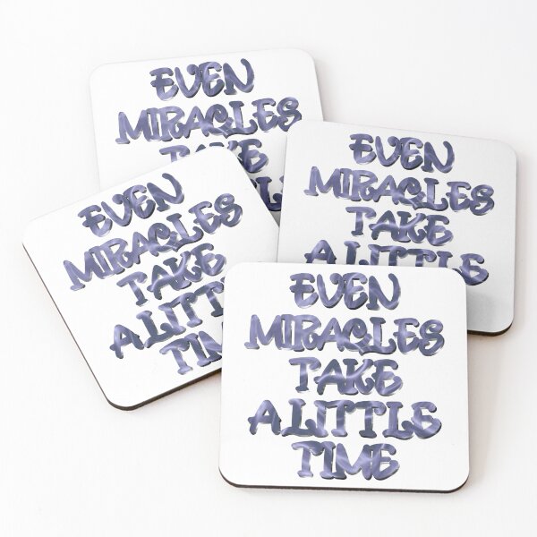 Item preview, Even Miracles Take A Little Time Inspirational and Motivational Quote designed and sold by hanyj732.