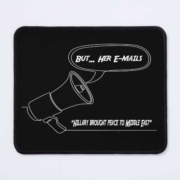 Artikelvorschau, Aber ihre E-Mails an Hillary Clinton entworfen und verkauft von DesignsbyMona.