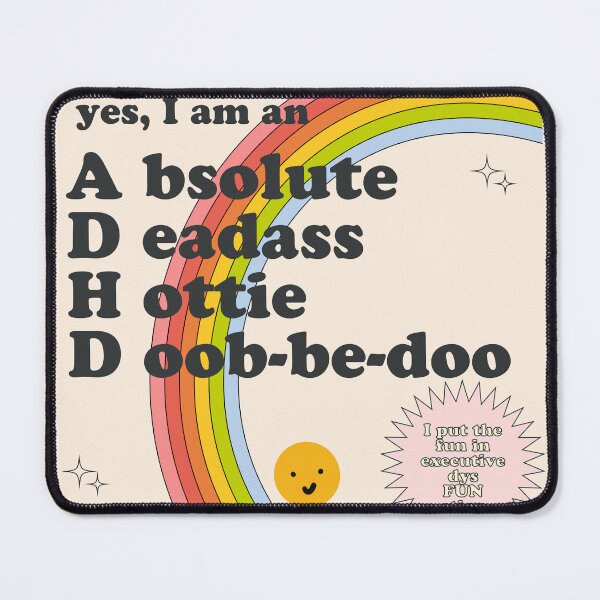 Item preview, ADHD absolute deadass hottie  designed and sold by whatmabeldid.
