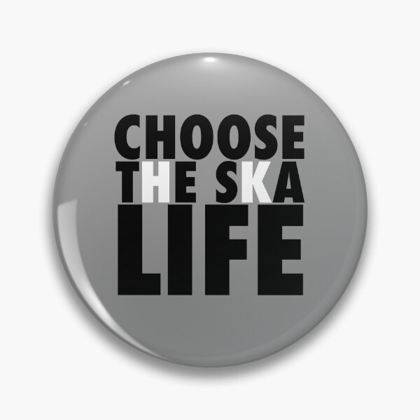 Item preview, CHOOSE LIFE - THE SKA LIFE designed and sold by ModSupporters.