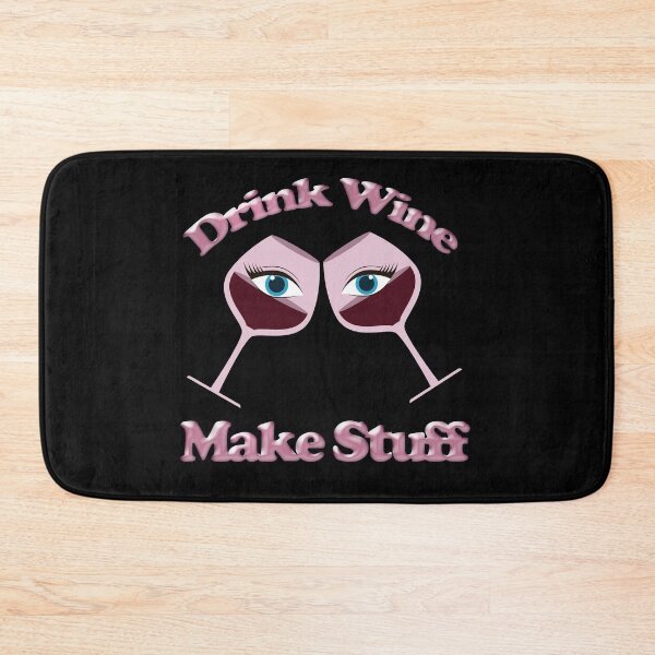 Item preview, Drink wine make stuff designed and sold by aither81.